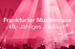 40-jähriges Jubiläum: Frankfurter Musikmesse 2020