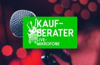 Top 5 der Live-Mikrofone für Einsteiger 2022 – frequenzstark und durchsetzungsfähig